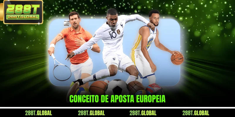 Conceito de aposta Europeia