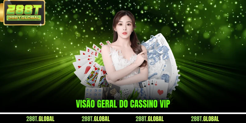 Visão geral do cassino VIP